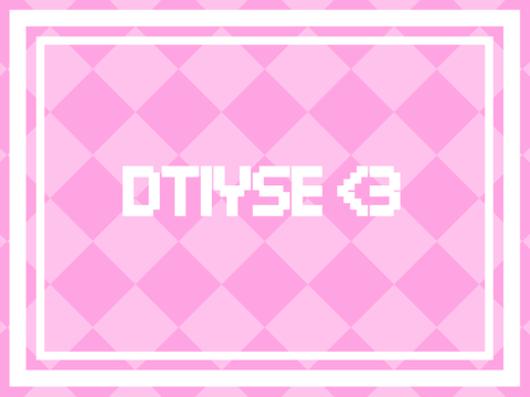 dtiyse! :]