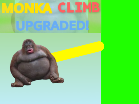 Monka Climb Upgraded