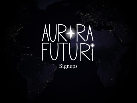 Aurora Futuri // Signups remix