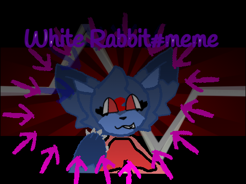 white rabbit // meme remix