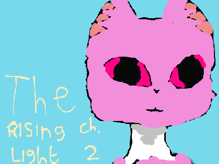 The Rising Light ~ Chapter 2 