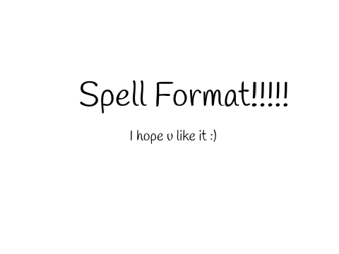 Spell Format!
