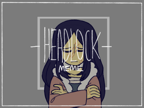 - Headlock - MEME (Original)
