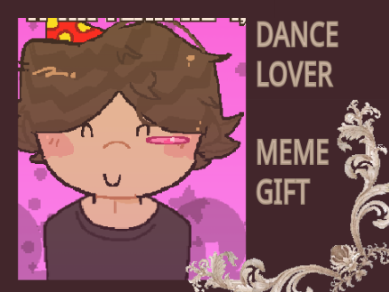 DANCE LOVER ☆ MEME GIFT
