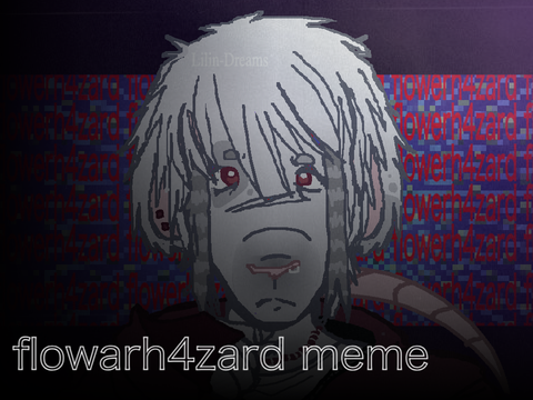     {  FLOWERH4ZARD  }
