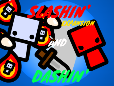 Slashin' and Dashin' expansin'