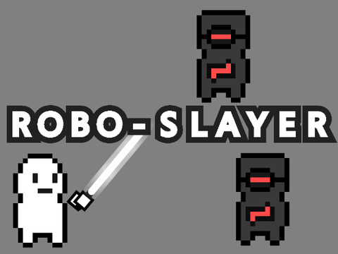 ROBO-SLAYER