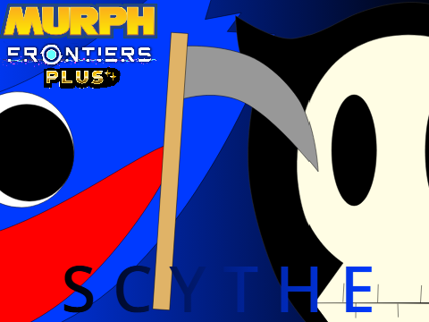 Murph: Scythe