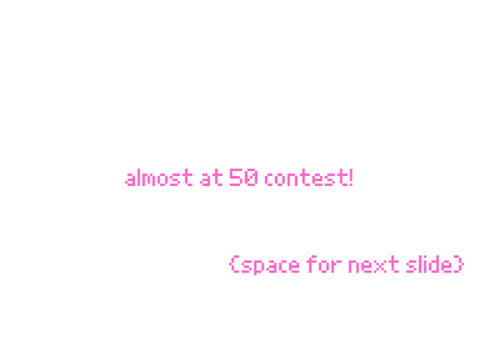 50 follow contest win 10+follows!(CLOSED)