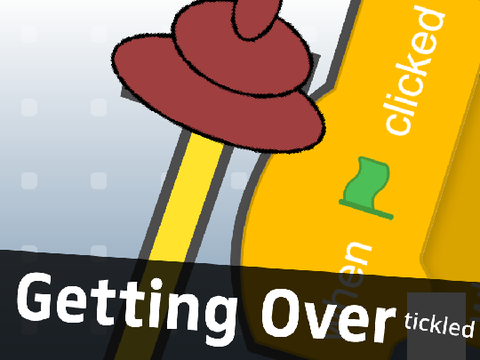getting over tickled