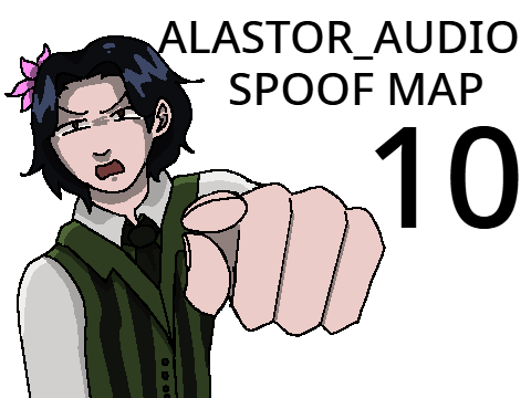 Alastor_Audio MAP || 10