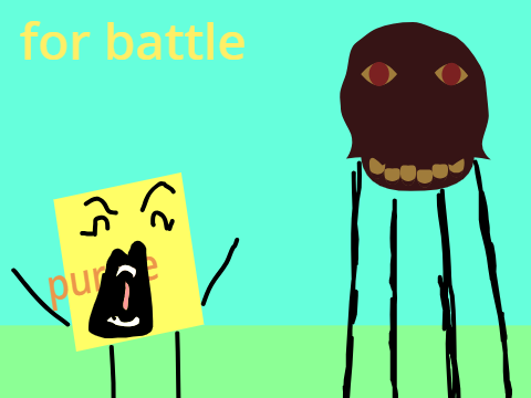 For Battle (2): Scary him, oh no