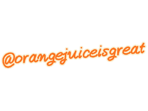 INTRO FOR @orangejuiceisgreat 