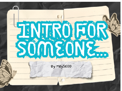 Intro for Someone