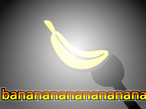Bananas are yummy, and bananas are just for me! :P