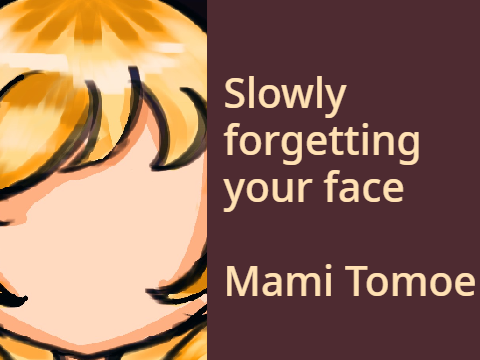 Slowly forgetting your face