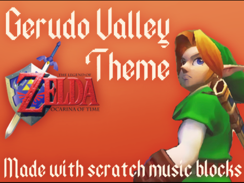 Gerudo Valley Theme - Scratch Blocks Remake