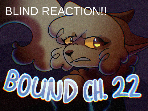 ☆Blind Reaction☆Bound - Chapter 22☆ remix