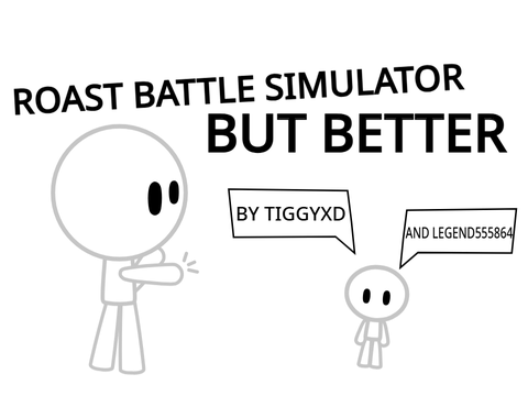 Roast Simulator But Better