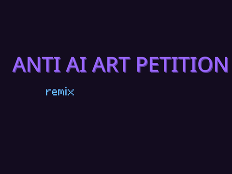 Anti AI art Petition remix remix remix