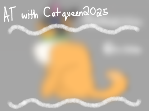 AT with @Catqueen 2025