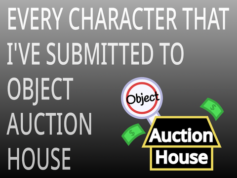 every character that i've submitted to oah