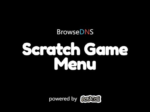 BrowseDNS Scratch Game Menu (UNFINISHED)
