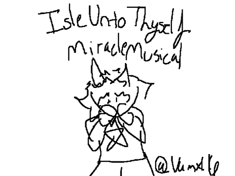 Isle Unto Thyself // Miracle Musical 2