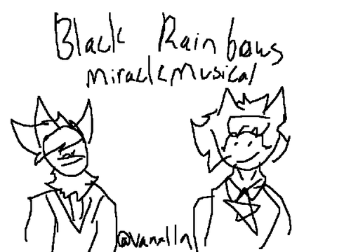 Black Rainbows // Miracle Musical 3