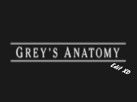 Greys anatomy edit
