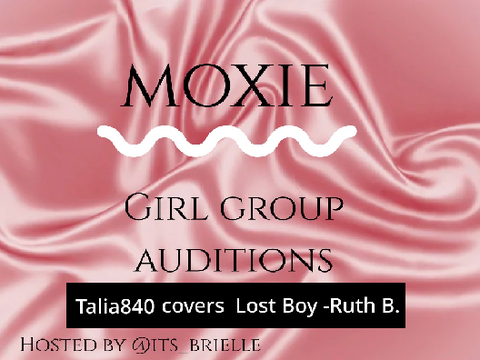 MOXIE Girl Group Auditions | @its_brielle remix