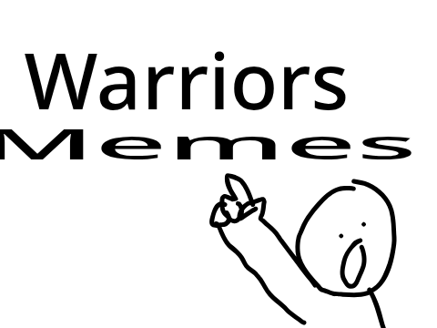 Warriors Memes