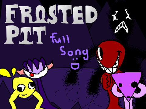 Frosted Pit - Full Song
