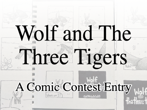 Wolf and the Three Tigers - A Comic Contest Entry