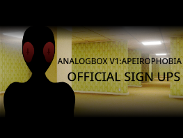 ANALOGBOX V1:Apeirophobia(Official Sign-Ups) remix