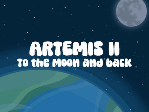 Artemis II: To the Moon and Back