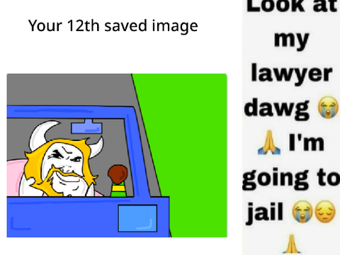 Your 12th saved image is ur lawyer remix #9 