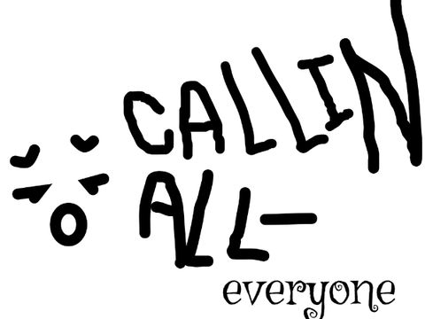 CALLING ALL EVERYONE ꩜ [PLL]