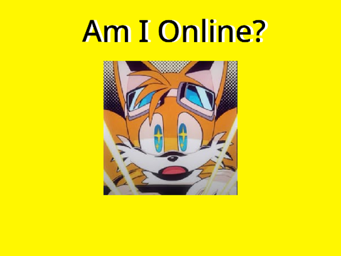 Am I Online?