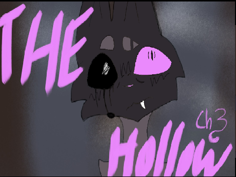 The Hollow|| Ch3