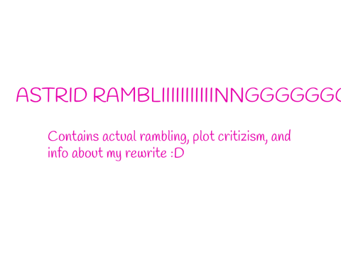 I want Victim to Die (Astrid Rambling)