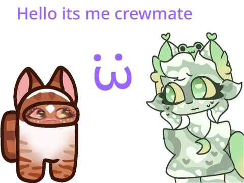 hello its me crewmate 20