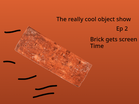 Trcos ep 2 "brick gets screen time"