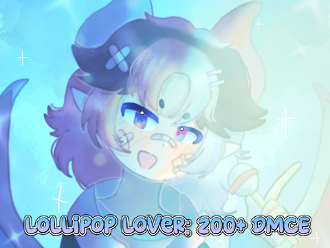 ※ Lollipop Lover ¦ 200+ DMCE ※