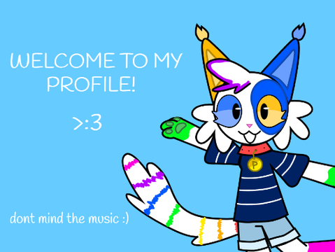 WELCOM TO MY PROFILE :3