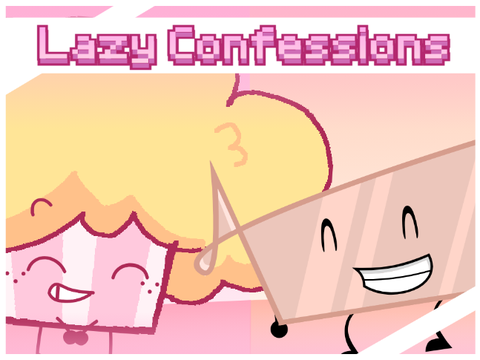 Lazy Confessions (collab)