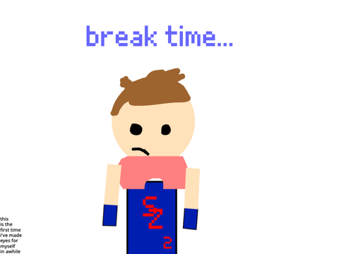 Break time