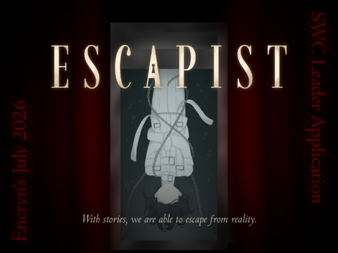 Escapist ꗃ Encryn's July 2026 SWC Leader Application