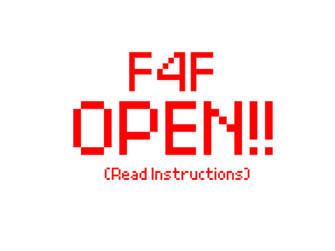 F4F OPEN!!