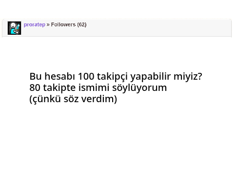 Bu hesabı 100 takipçi yapabilir miyiz?